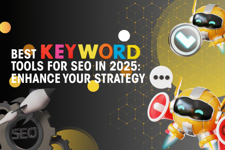 Best Keyword Tools for SEO in 2025 dashboard analysis and competitor insights