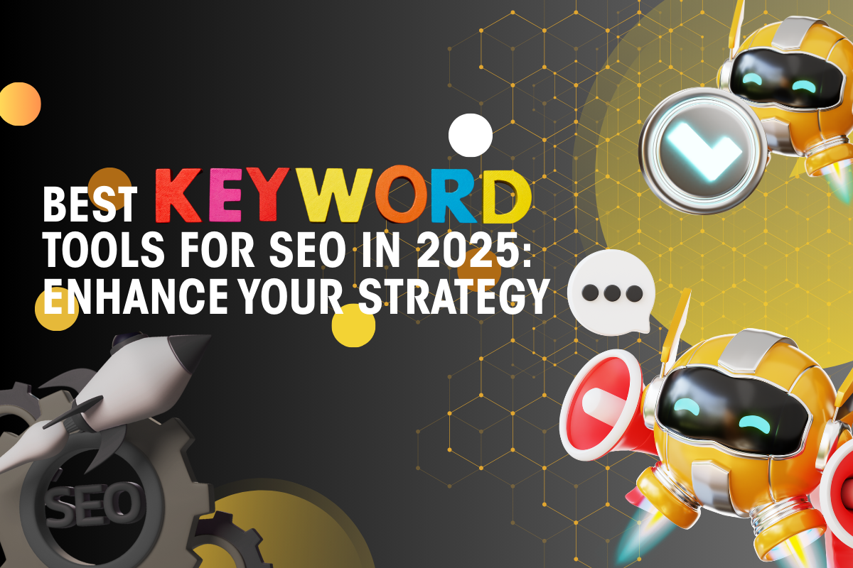 Best Keyword Tools for SEO in 2025 dashboard analysis and competitor insights